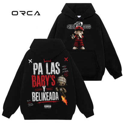 Pa las Baby's Y Belikeada - Fuerza Regida Unisex T-Shirt Comfort Sweatshirt Hoodie #ORCA71