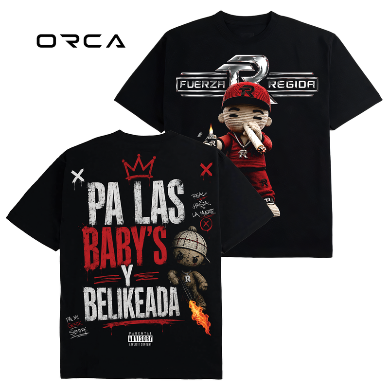 Pa las Baby's Y Belikeada - Fuerza Regida Unisex T-Shirt Comfort Sweatshirt Hoodie #ORCA71